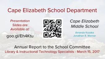 Cape Elizabeth School Department  Cape Elizabeth  Presentation  Slides are  Middle School