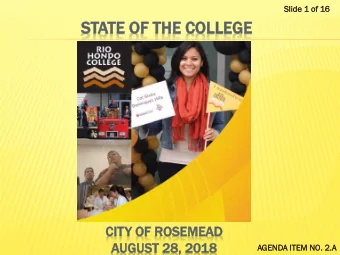 ST  STATE  E OF  OF THE  HE COL  OLLEGE  LEGE  CITY  Y OF ROSEMEAD  ROSEMEAD  AUGUST  GUST 28,  ,