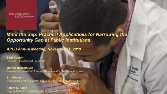 Mind the Gap: Practical Applications for Narrowing the  Opportunity Gap at Public Institutions