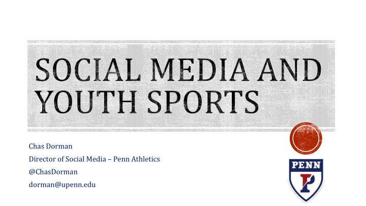 chas dorman director of social media penn athletics