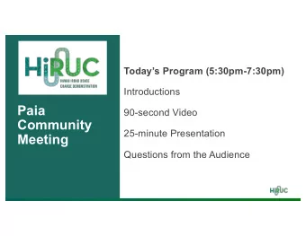 Paia  90-second Video  Community  25-minute Presentation  Meeting  Questions from the Audience  1