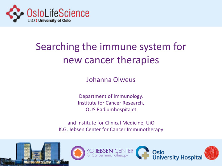 searching the immune system for new cancer therapies