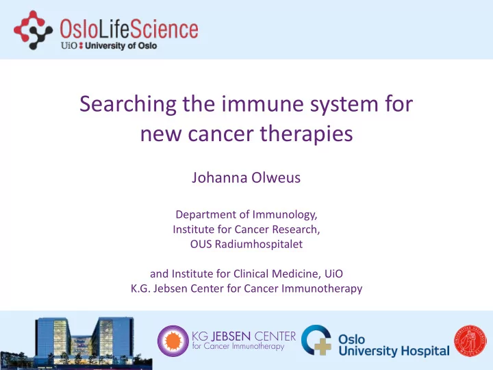 searching the immune system for new cancer therapies