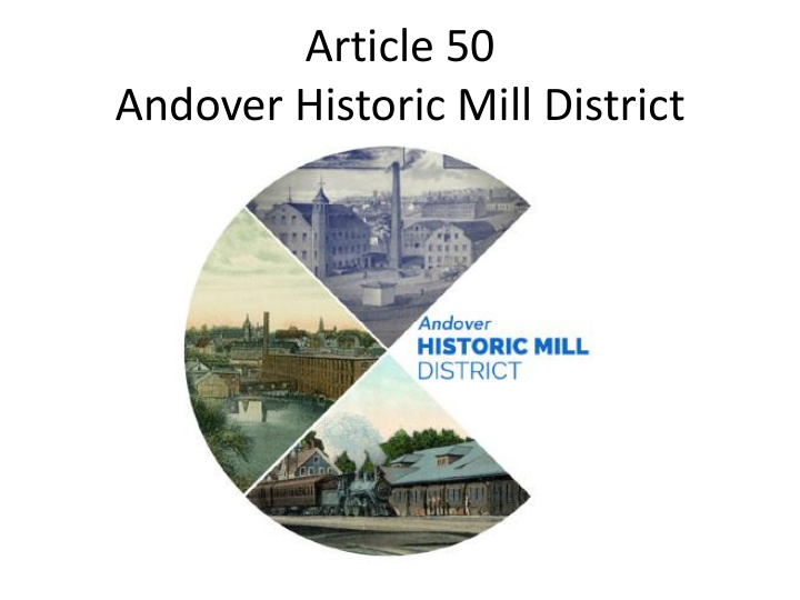andover historic mill district andover historic