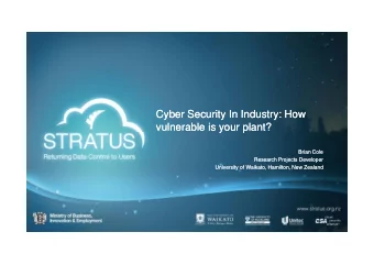 Cyber Security In  Cyber Security In Industry:  Industry: How  How  vulnerable is your plant?