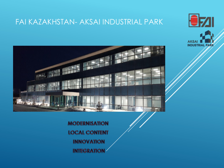 fai kazakhstan aksai industrial park fai kazakhstan core