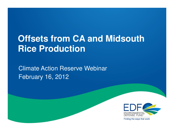 offsets from ca and midsouth rice production