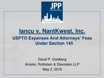 Iancu v. NantKwest, Inc.  USPTO Expenses And Attorneys Fees  Under Section 145  David P.