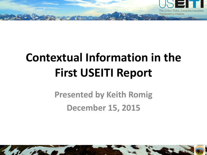 contextual information in the first useiti report