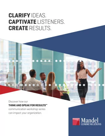 CLARIFY IDEAS. CAPTIVATE LISTENERS. CREATE RESULTS.  Discover how our THINK AND SPEAK FOR RESULTS