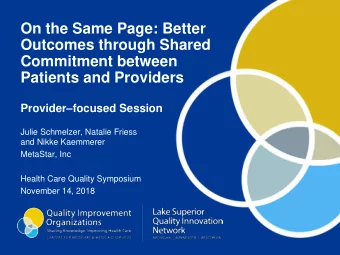 Commitment between  Patients and Providers Provider  focused Session  Julie Schmelzer, Natalie