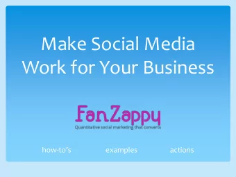 Make Social Media  Work for Your Business how- tos examples                   actions  Is your