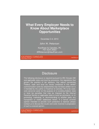 What Every Employer Needs to  Know About Marketplace  Opportunities  December 2-4, 2013  John M.