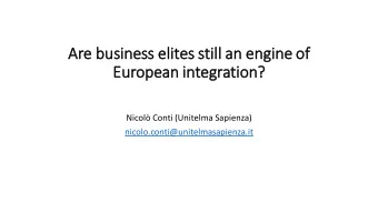 Are  e bus  business eli  elites still  till an  an eng  engin  ine of  of  Eur  European integ