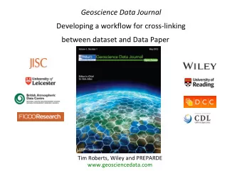 Geoscience Data Journal  Developing a workflow for cross-linking  between dataset and Data Paper