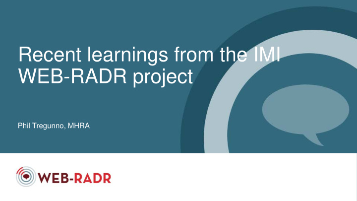 recent learnings from the imi web radr project