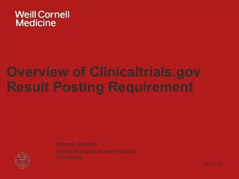 Overview of Clinicaltrials.gov  Result Posting Requirement  Gabrielle Gaspard  Assistant Director,
