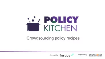 Crowdsourcing policy recipes  Supported by  A project by  Challenge  ?  Ideation  Anybody
