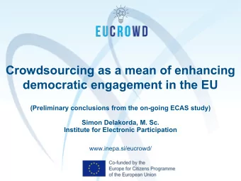 Crowdsourcing as a mean of enhancing  democratic engagement in the EU  (Preliminary conclusions