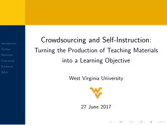 Crowdsourcing and Self-Instruction:  Introduction  Turning the Production of Teaching Materials