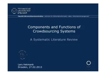 Components and Functions of  Crowdsourcing Systems  A Systematic Literature Review  Lars Hetmank