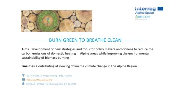 BURN GREEN TO BREATHE CLEAN Aims . Development of new strategies and tools for policy makers and