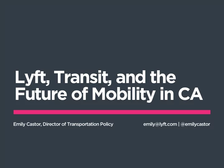 lyft transit and the
