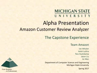 Alpha Presentation  Amazon Customer Review Analyzer  The Capstone Experience  Team Amazon  Ian