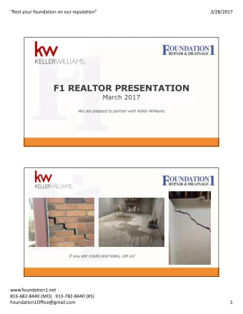 F1 REALTOR PRESENTATION  March 2017  We are pleased to partner with Keller Williams  If you see