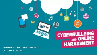 ST. JOHNS COLLEGE Cyberbullying :  Using information and communication technology (e.g.