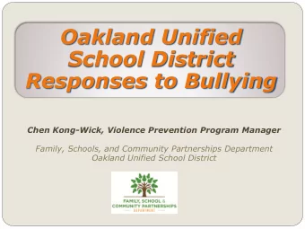 School District Responses to Bullying  Chen Kong-Wick, Violence Prevention Program Manager  Family,