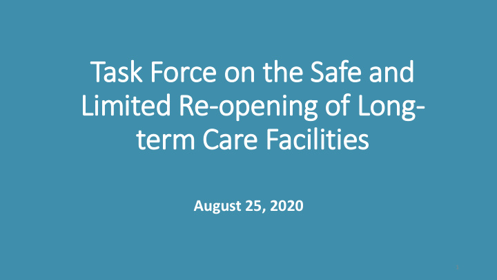 lim imited re opening of long term care facilities