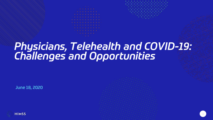 physicians telehealth and covid 19 challenges and