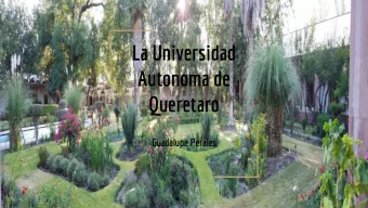 Autonoma de  Queretaro  Guadalupe Perales  The Ex-hacienda  and Colon  The Group  Generacin