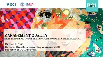 MANAGEMENT QUALITY  FROM THE PERSPECTIVE OF THE PROVINCIAL COMPETITIVENESS INDEX (PCI)  u Anh