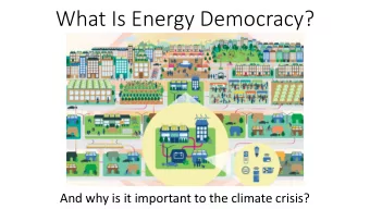 What Is Energy Democracy?  And why is it important to the climate crisis?  What are the issues that