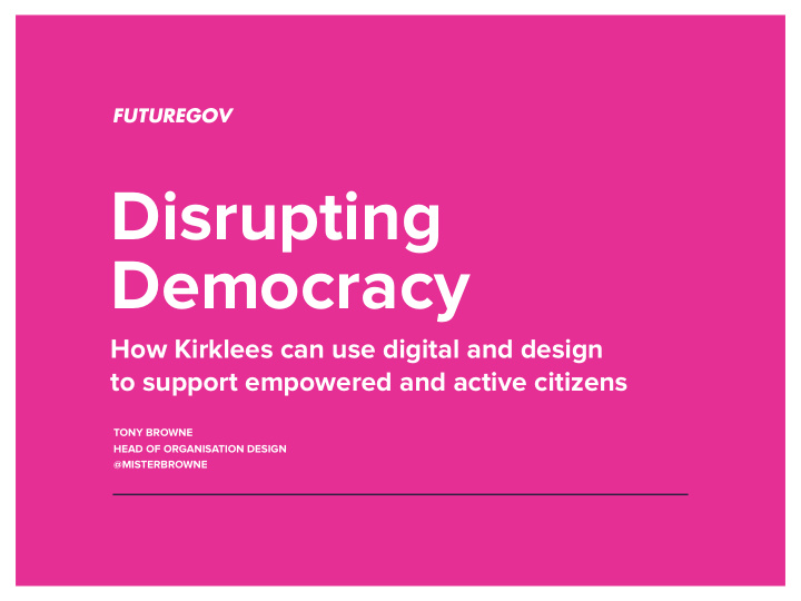 disrupting democracy