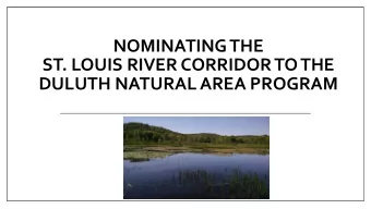 NOMINATING THE  ST. LOUIS RIVER CORRIDOR TO THE  DULUTH NATURAL AREA PROGRAM  Governing Principles
