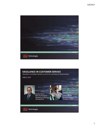 EXCELLENCE IN CUSTOMER SERVICE  CREATING A CUSTOMER CENTRIC CULTURE IN A TECHNOLOGY DRIVEN WORLD