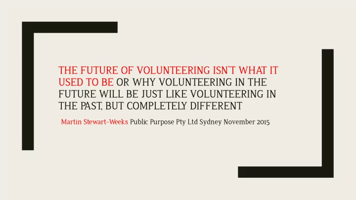 future will be just like volunteering in