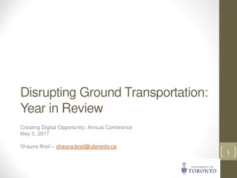 Disrupting Ground Transportation:  Year in Review  Creating Digital Opportunity: Annual Conference
