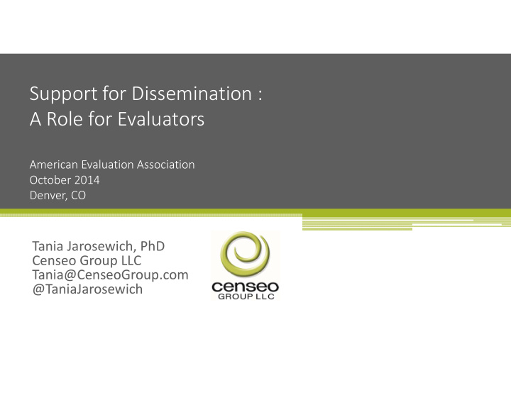 support for dissemination a role for evaluators