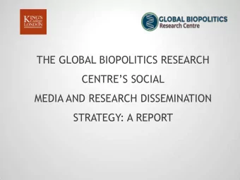 THE GLOBAL BIOPOLITICS RESEARCH CENTRES SOCIAL  MEDIA AND RESEARCH DISSEMINATION  STRATEGY: A