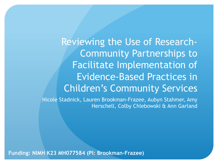 reviewing the use of research community partnerships to