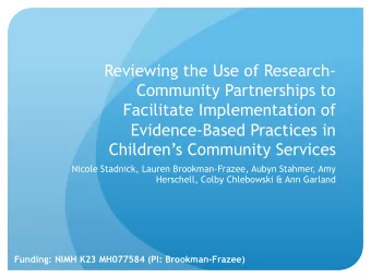 Reviewing the Use of Research-  Community Partnerships to  Facilitate Implementation of
