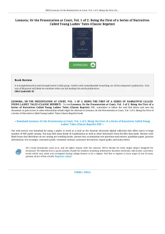 Leonora; Or the Presentation at Court, Vol. 1 of 2: Being the First of a Series of Narratives