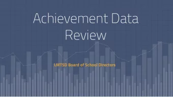 Achievement Data  Review  LMTSD Board of School Directors  2  2018-  2019  Assessment Data  PSSA