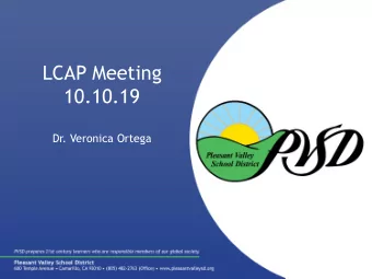 LCAP Meeting  10.10.19  Dr. Veronica Ortega  Agenda  Introductions  What is the LCAP?