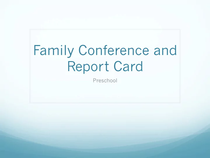 family conference and report card