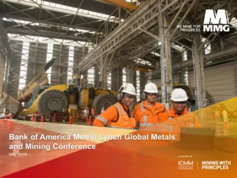 Bank of America Merrill Lynch Global Metals  and Mining Conference  May 2019  Disclaimer  The
